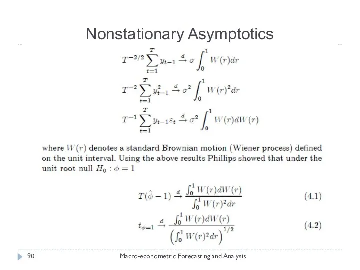 Nonstationary Asymptotics Macro-econometric Forecasting and Analysis