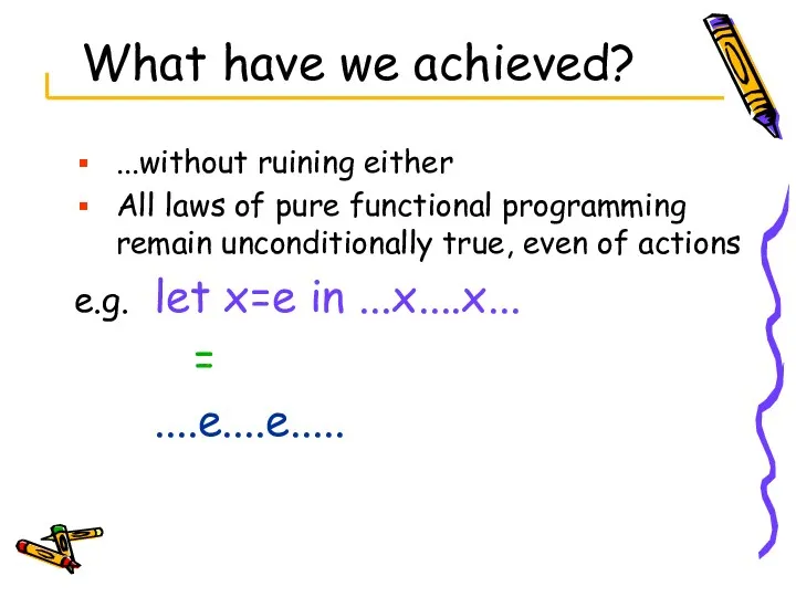 What have we achieved? ...without ruining either All laws of