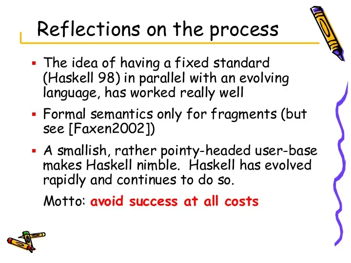 Reflections on the process The idea of having a fixed