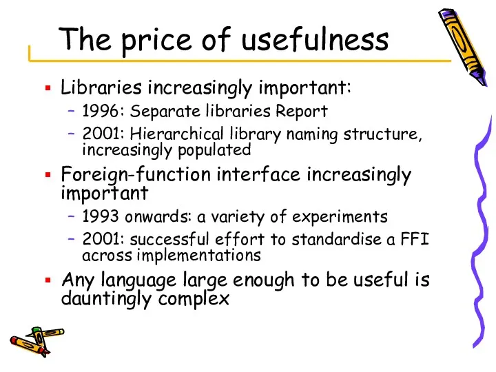 The price of usefulness Libraries increasingly important: 1996: Separate libraries