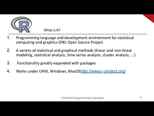 Statistical programming languages What is R? Programming language and development