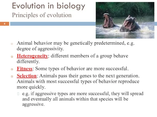 Evolution in biology Principles of evolution Animal behavior may be