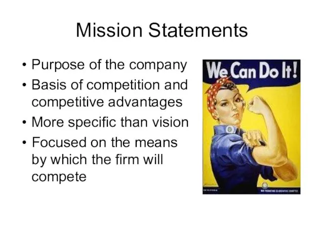 Mission Statements Purpose of the company Basis of competition and