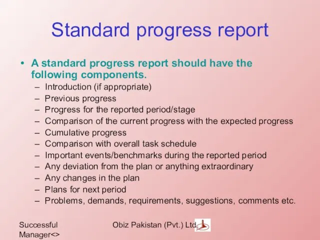 Successful Manager Obiz Pakistan (Pvt.) Ltd. Standard progress report A standard progress report