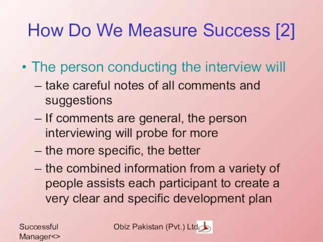 Successful Manager Obiz Pakistan (Pvt.) Ltd. How Do We Measure Success [2] The