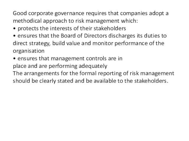 Good corporate governance requires that companies adopt a methodical approach