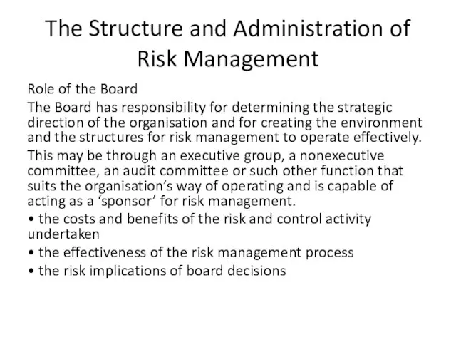 The Structure and Administration of Risk Management Role of the