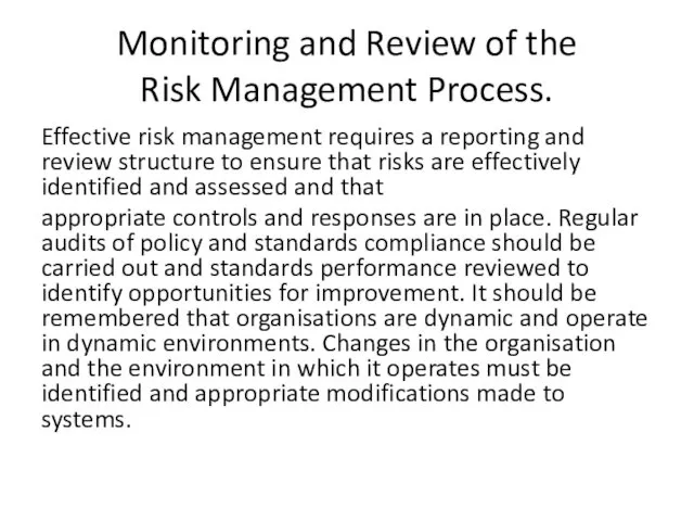 Monitoring and Review of the Risk Management Process. Effective risk