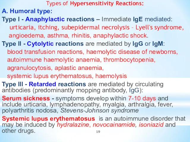 Types of Hypersensitivity Reactions: A. Humoral type: Type I -