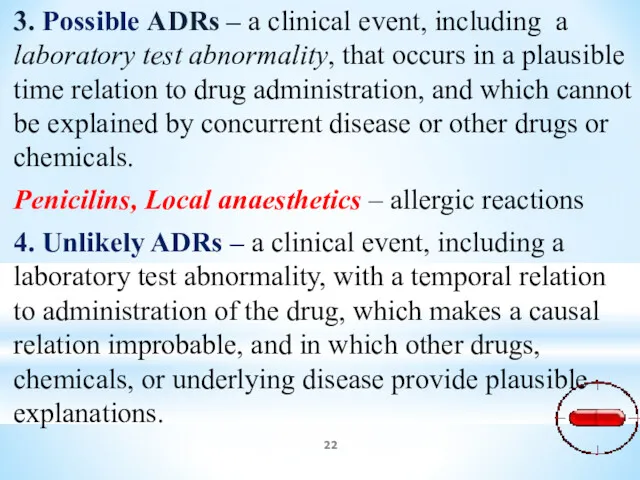3. Possible ADRs – a clinical event, including a laboratory