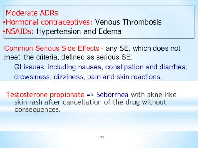 Testosterone propionate => Seborrhea with akne-like skin rash after cancellation