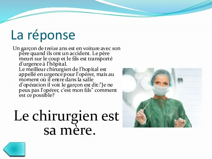 La réponse Un garçon de treize ans est en voiture