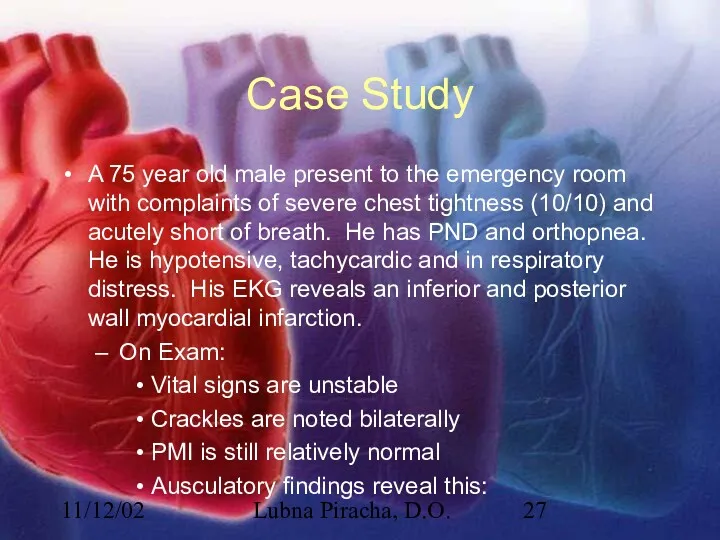 11/12/02 Lubna Piracha, D.O. Case Study A 75 year old