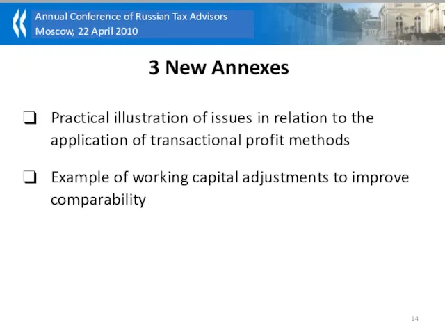 3 New Annexes Practical illustration of issues in relation to the application of