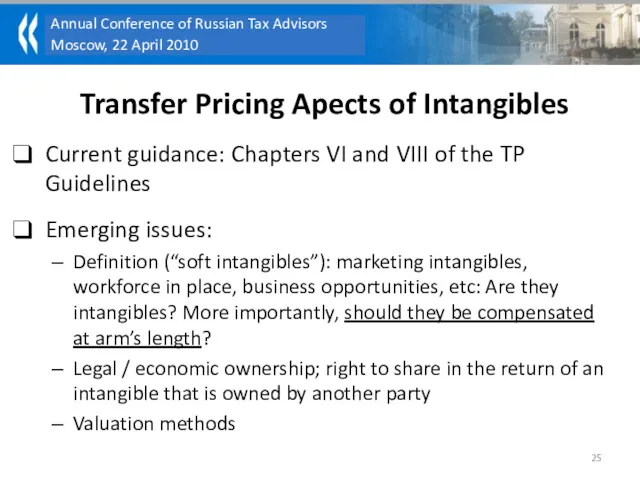 Transfer Pricing Apects of Intangibles Current guidance: Chapters VI and VIII of the