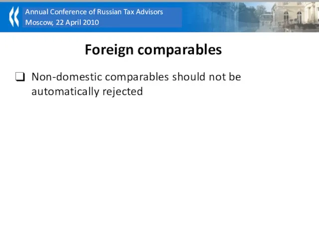 Non-domestic comparables should not be automatically rejected Foreign comparables