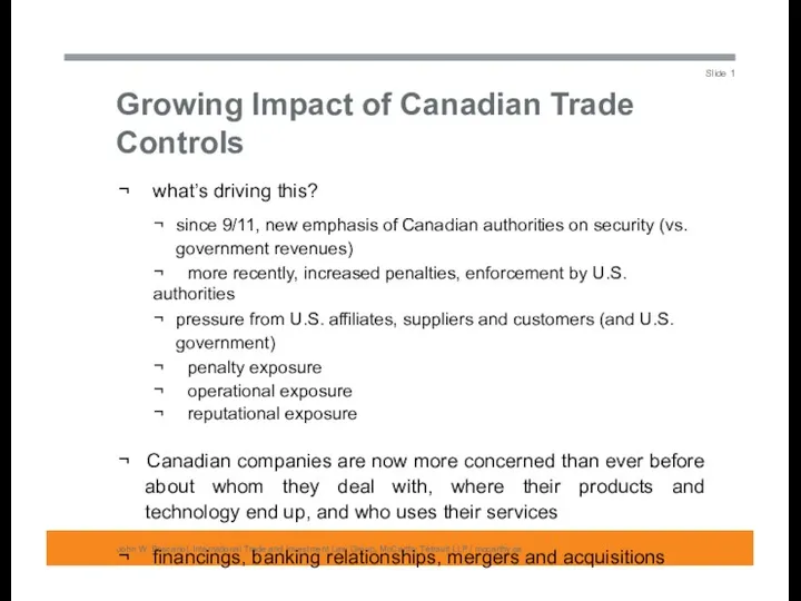 Growing Impact of Canadian Trade Controls John W. Boscariol, International