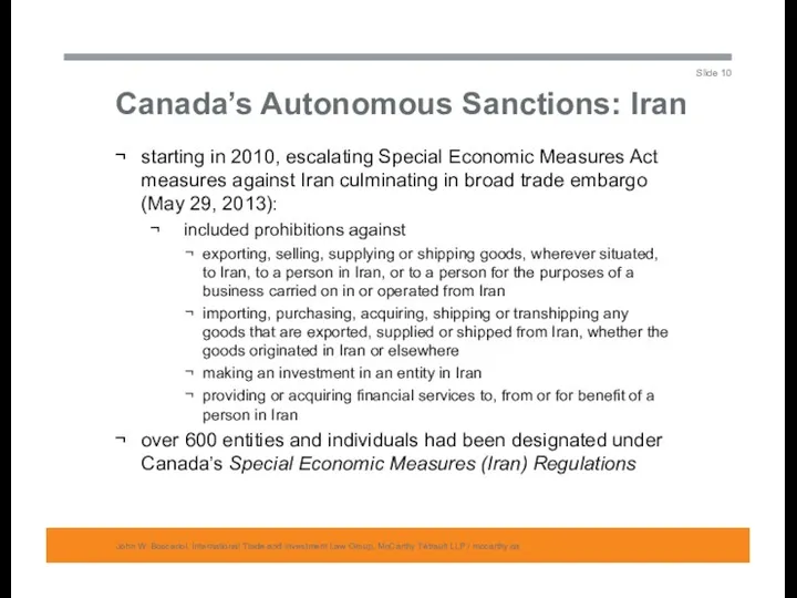 Canada’s Autonomous Sanctions: Iran John W. Boscariol, International Trade and