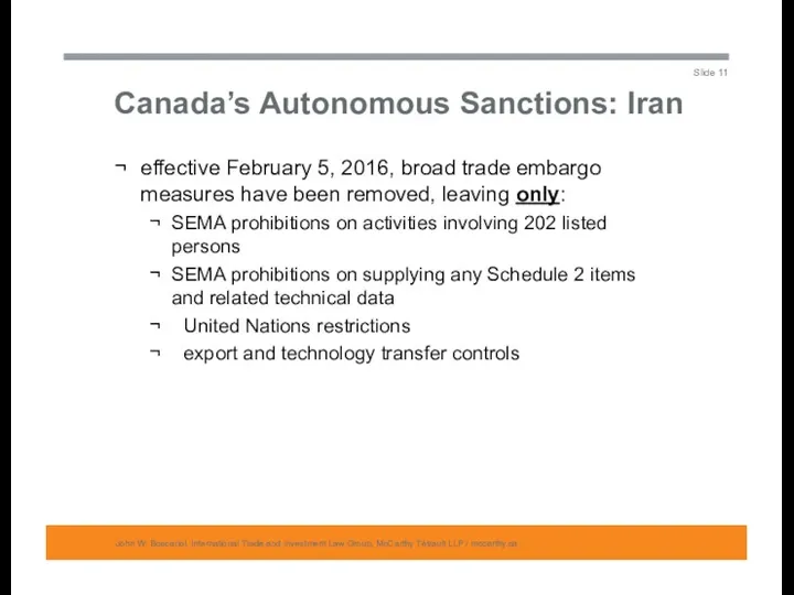 Canada’s Autonomous Sanctions: Iran John W. Boscariol, International Trade and