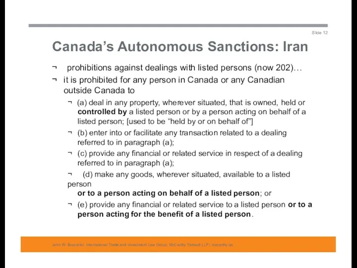 Canada’s Autonomous Sanctions: Iran John W. Boscariol, International Trade and