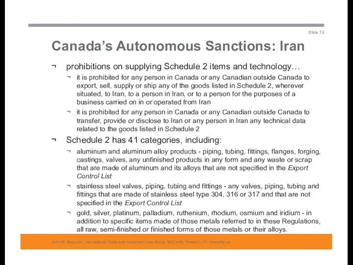 Canada’s Autonomous Sanctions: Iran John W. Boscariol, International Trade and