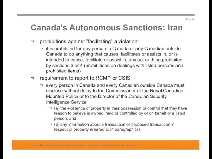 Canada’s Autonomous Sanctions: Iran John W. Boscariol, International Trade and