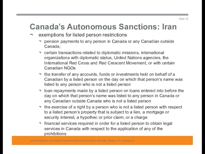 Canada’s Autonomous Sanctions: Iran John W. Boscariol, International Trade and