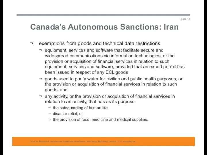 Canada’s Autonomous Sanctions: Iran John W. Boscariol, International Trade and