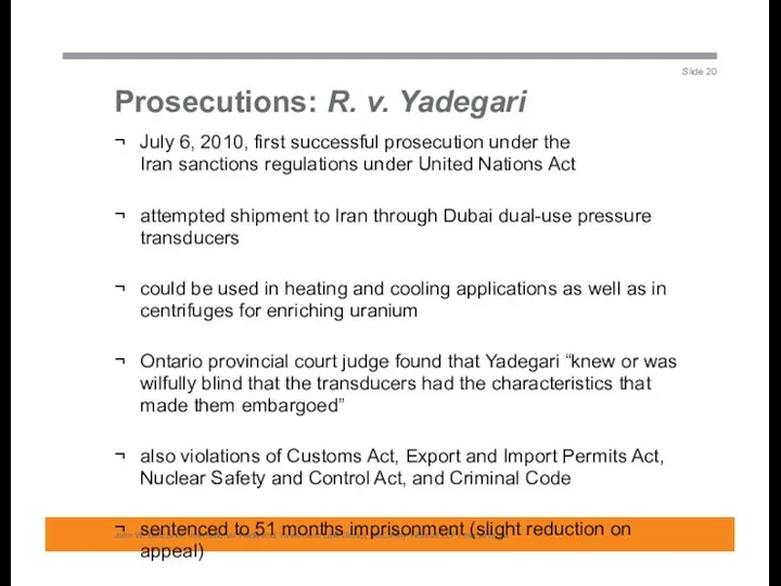 Prosecutions: R. v. Yadegari John W. Boscariol, International Trade and