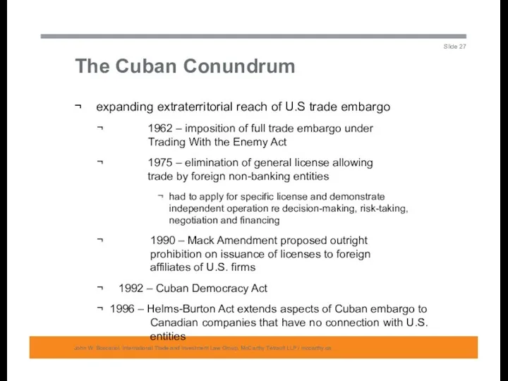 The Cuban Conundrum John W. Boscariol, International Trade and Investment