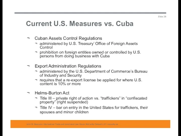 Current U.S. Measures vs. Cuba John W. Boscariol, International Trade