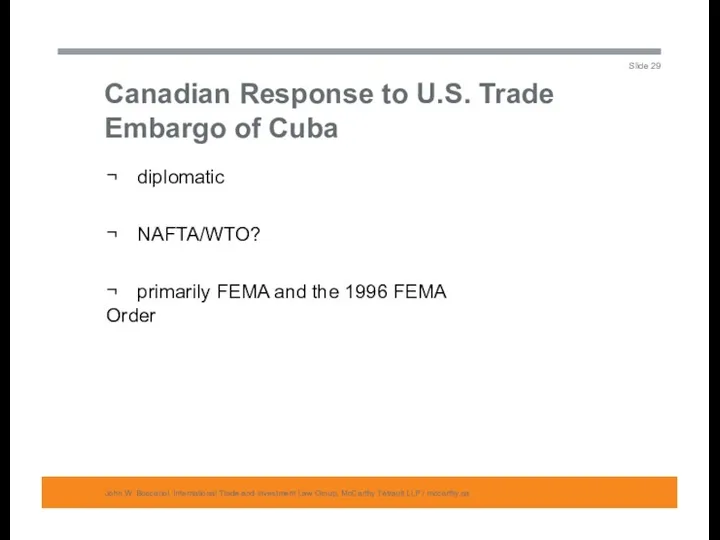 Canadian Response to U.S. Trade Embargo of Cuba John W.