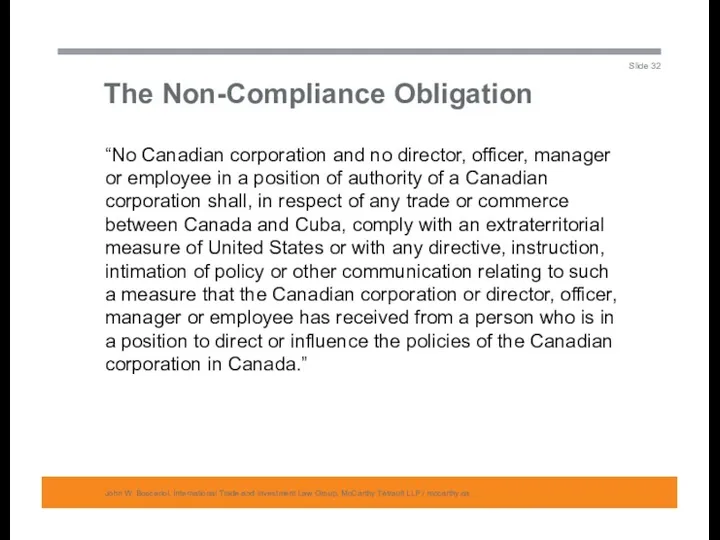 The Non-Compliance Obligation John W. Boscariol, International Trade and Investment