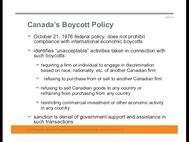 Canada’s Boycott Policy John W. Boscariol, International Trade and Investment