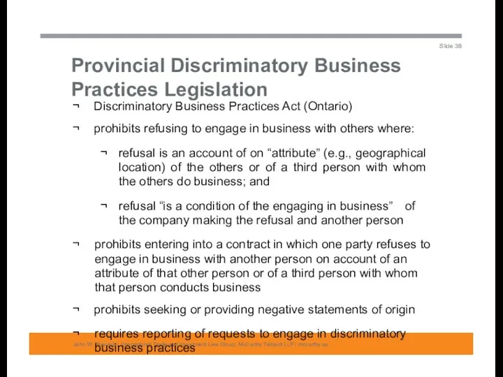 Provincial Discriminatory Business Practices Legislation John W. Boscariol, International Trade