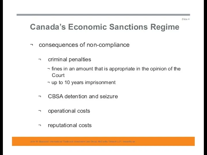 Canada’s Economic Sanctions Regime John W. Boscariol, International Trade and