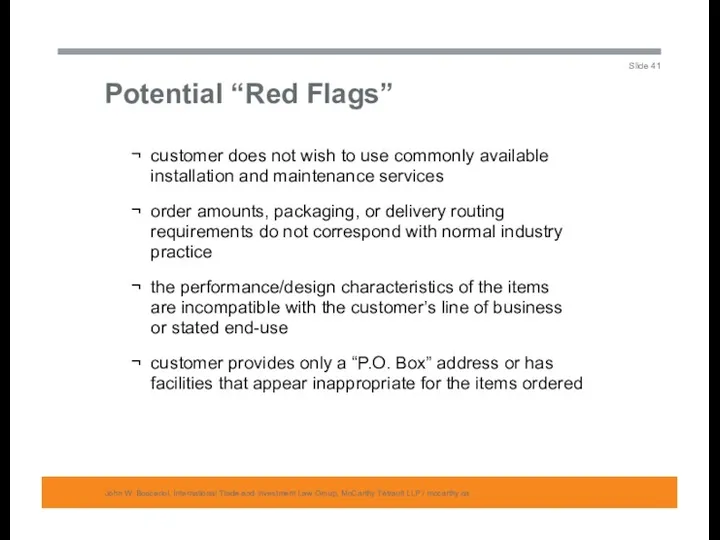 Potential “Red Flags” John W. Boscariol, International Trade and Investment