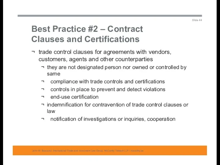 Best Practice #2 – Contract Clauses and Certifications John W.
