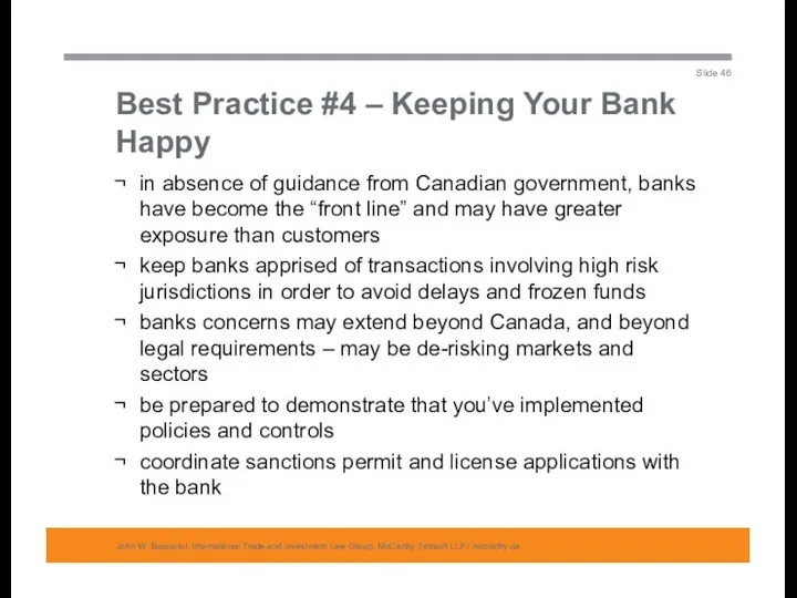 Best Practice #4 – Keeping Your Bank Happy John W.