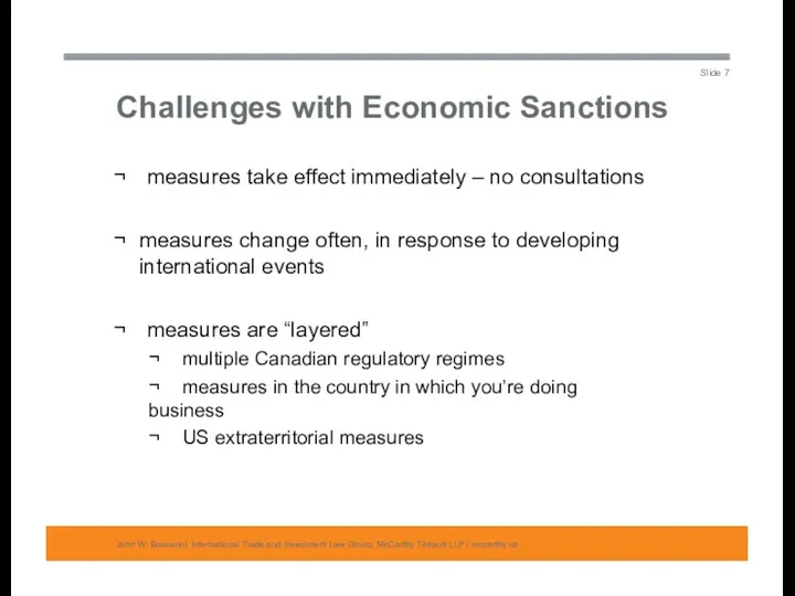 Challenges with Economic Sanctions John W. Boscariol, International Trade and