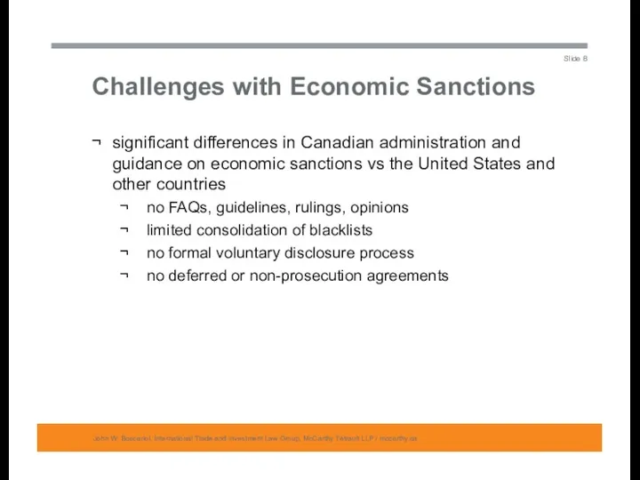 Challenges with Economic Sanctions John W. Boscariol, International Trade and