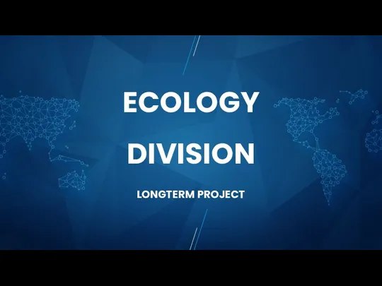 ECOLOGY DIVISION LONGTERM PROJECT