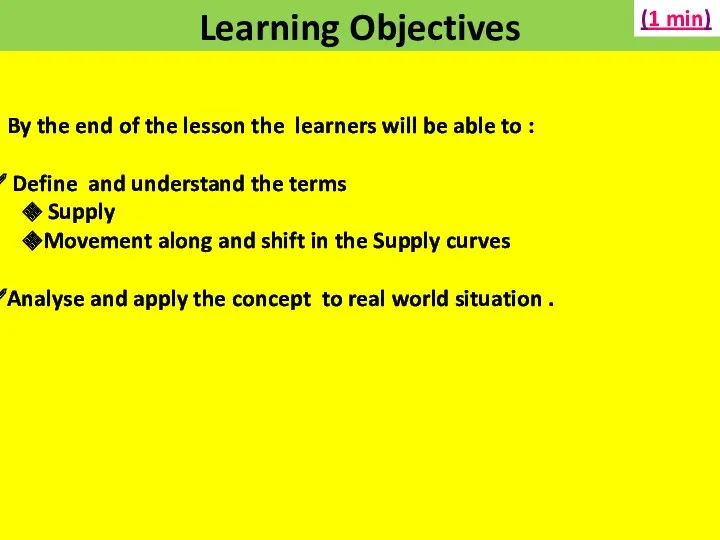 Learning Objectives By the end of the lesson the learners