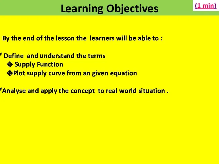 Learning Objectives By the end of the lesson the learners