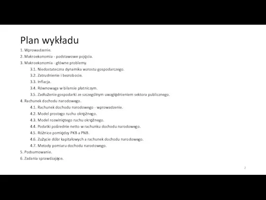 Plan wykładu 1. Wprowadzenie. 2. Makroekonomia - podstawowe pojęcia. 3.