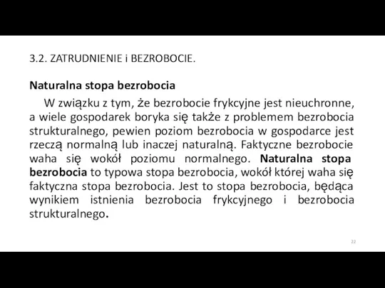 3.2. ZATRUDNIENIE i BEZROBOCIE. Naturalna stopa bezrobocia W związku z