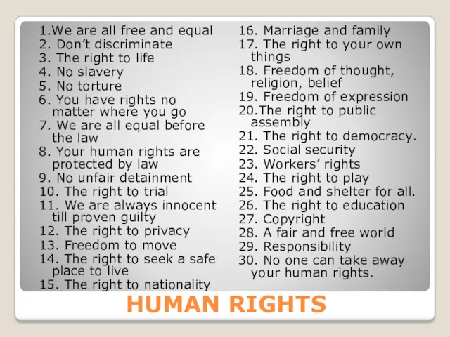 HUMAN RIGHTS 1.We are all free and equal 2. Don’t
