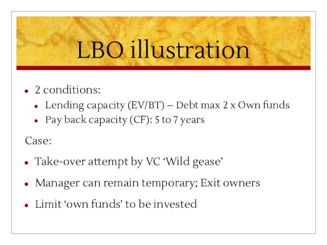 LBO illustration 2 conditions: Lending capacity (EV/BT) – Debt max