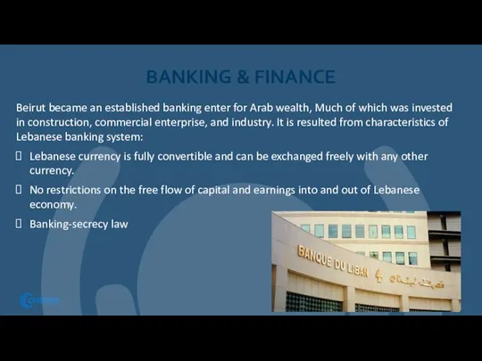 BANKING & FINANCE Beirut became an established banking enter for