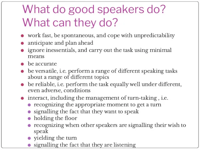 What do good speakers do? What can they do? work